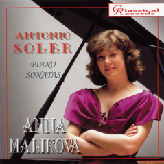 Piano Sonatas: Anna Malikova - Antonio Soler
